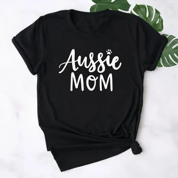 Aussie Mama Bombaža T-shirt Smešno Pes Mama Darilo Tshirt camiseta Lepe Ženske Grafični Hipster Poletnih Vrh Tee Shirt Dropshipping
