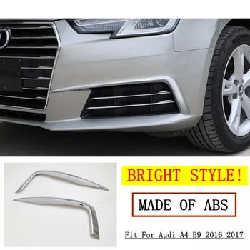 Primerna Za Audi A4 B9 2016 2017 ABS Svetlo Zadaj + Spredaj Foglight Meglo Lučka Sveti Ploščo Veke Obrvi Dekoracijo Okvir Pokrova Trim